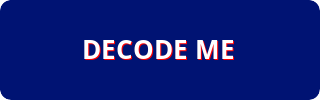 Decode Me Button